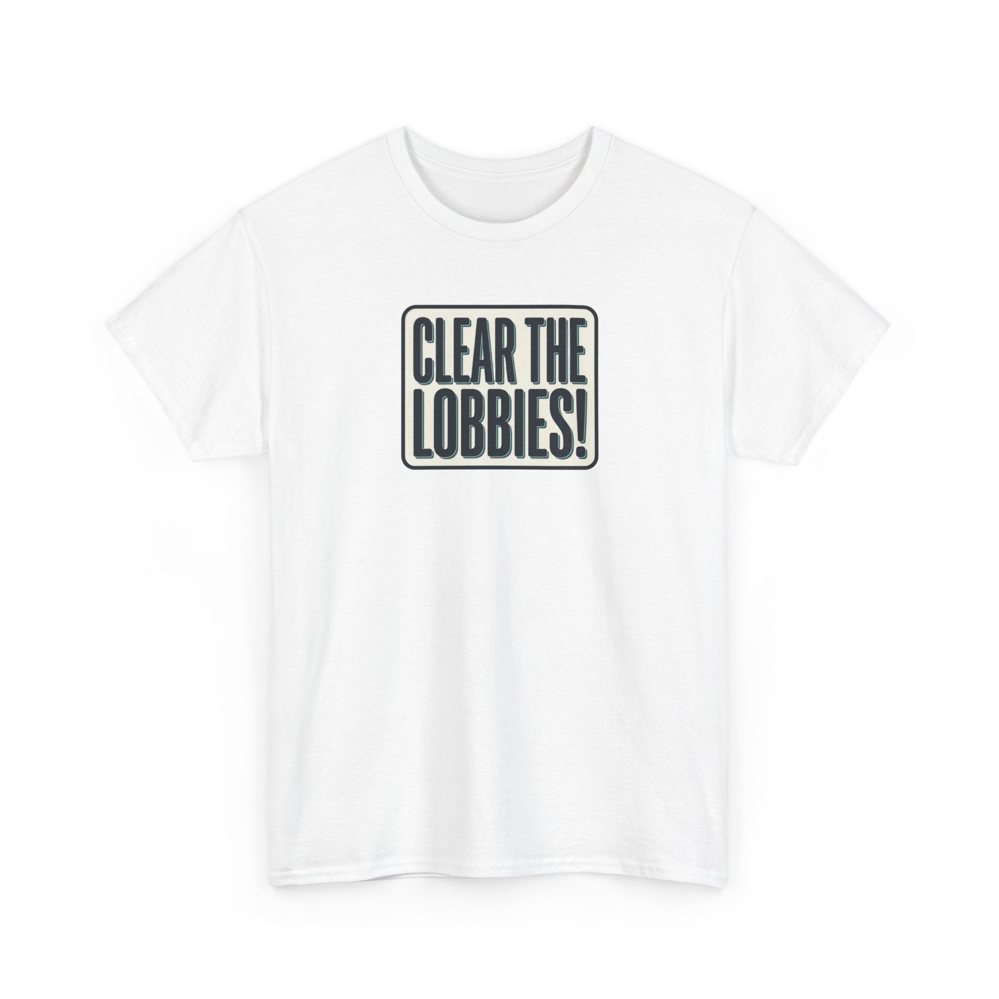 Clear The Lobbies