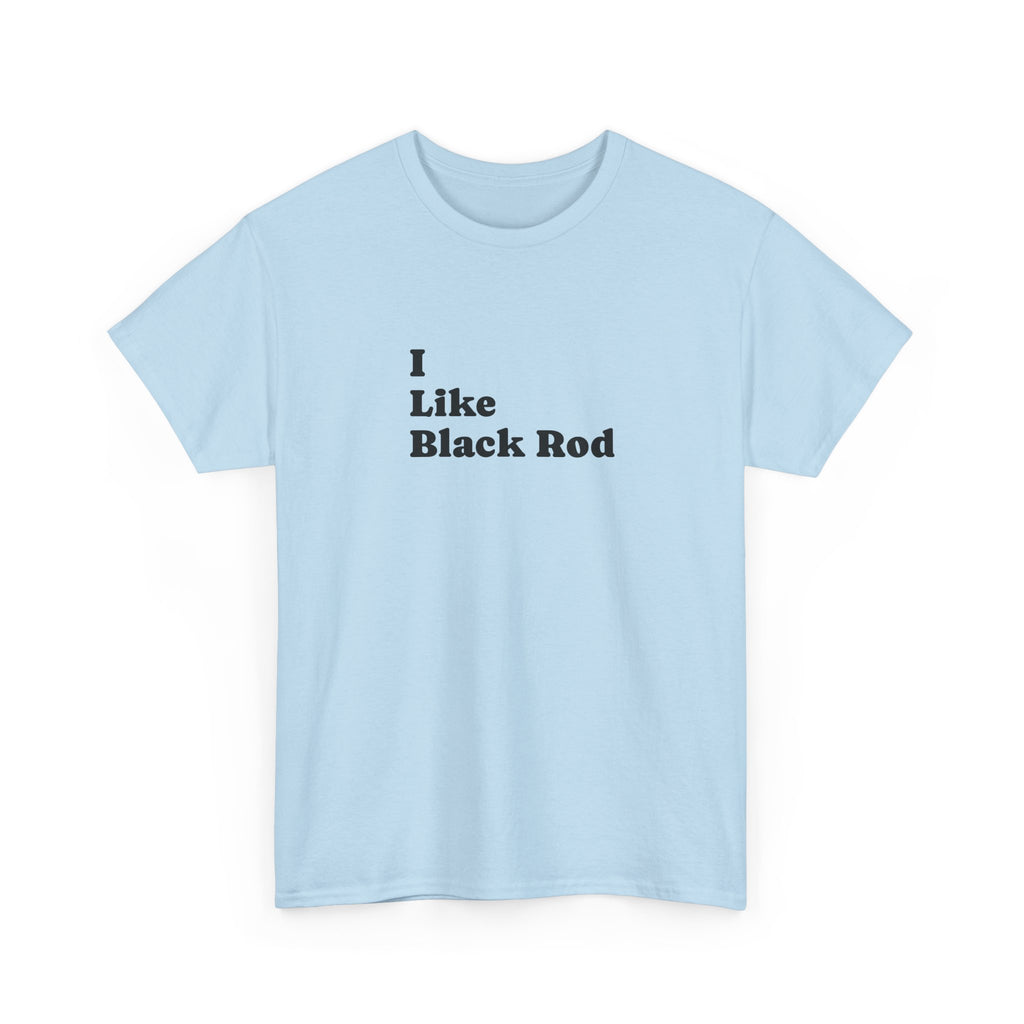 I Like Black Rod