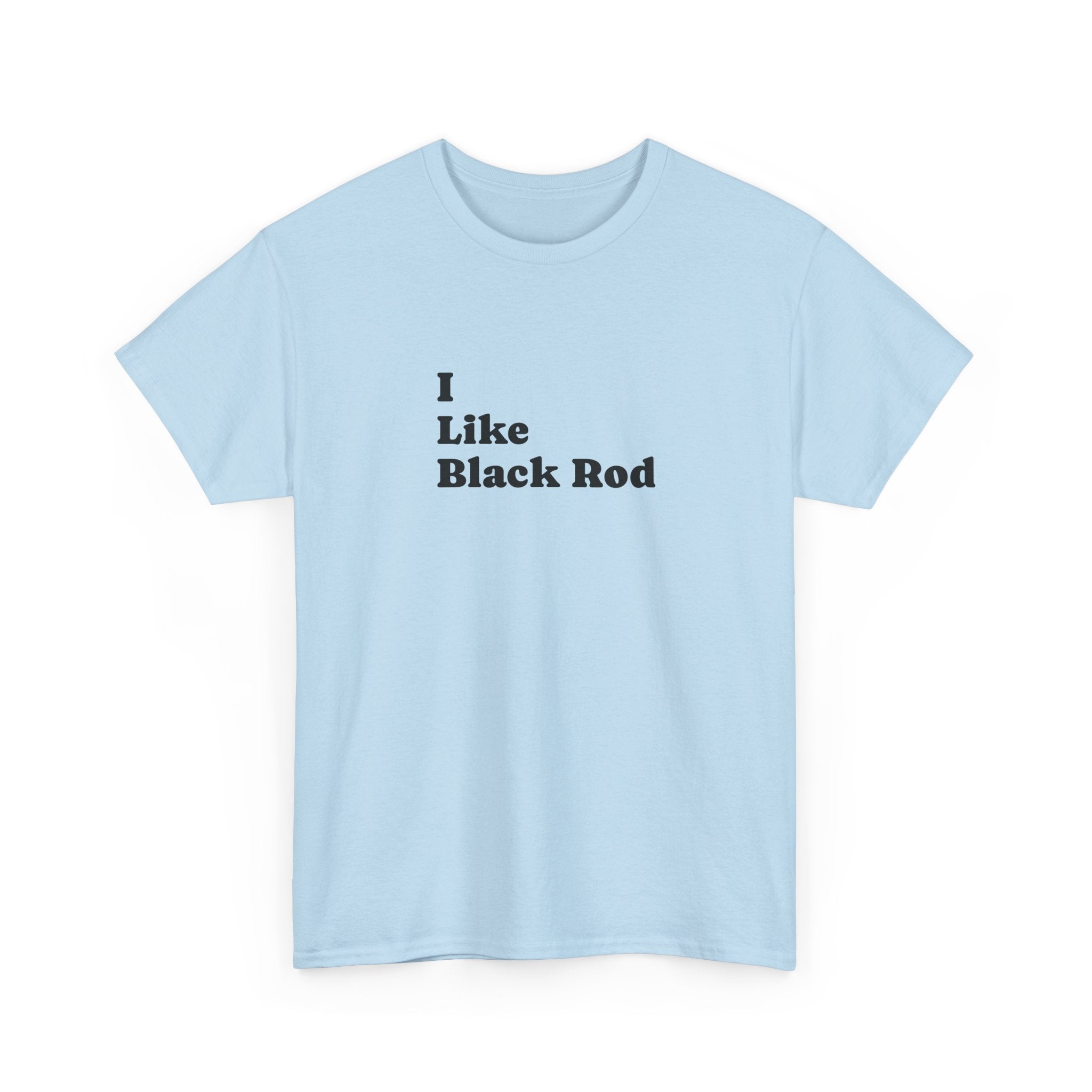 I Like Black Rod