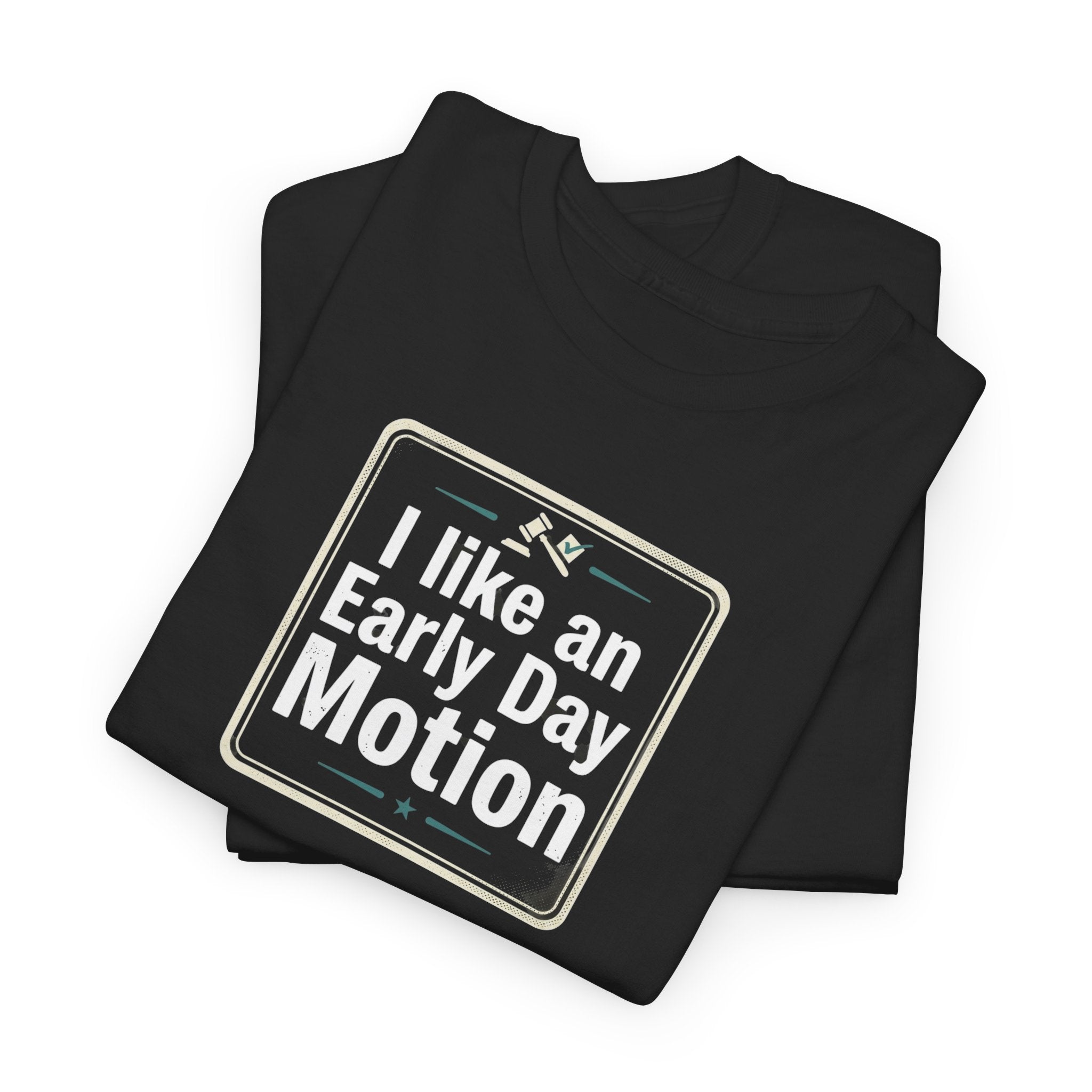 I Like An Early Day Motion