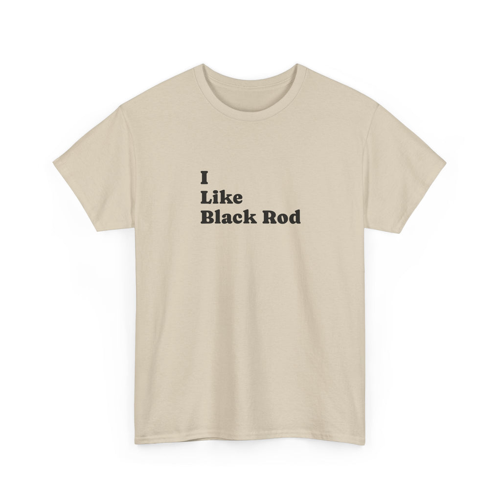 I Like Black Rod