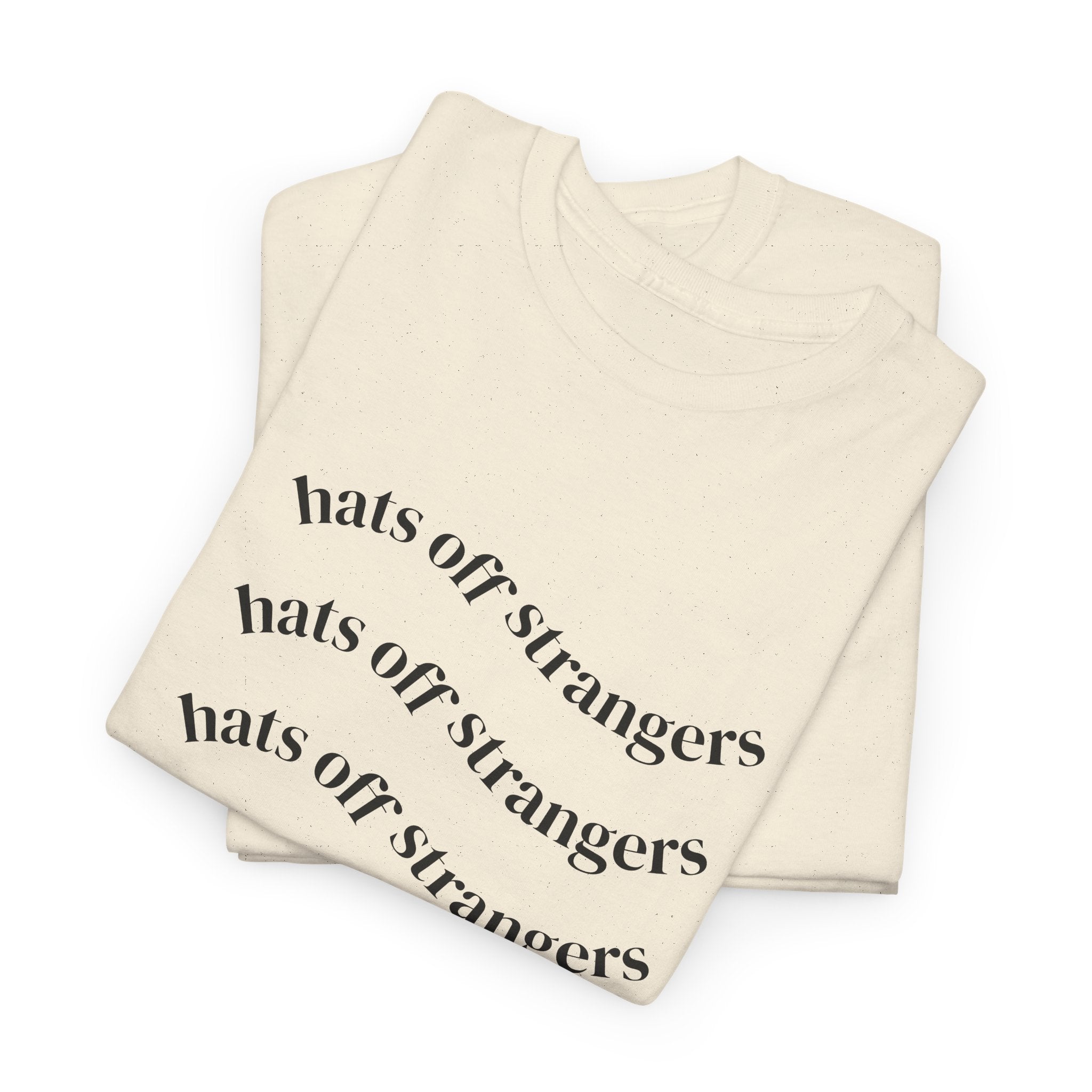 Hats Off Strangers