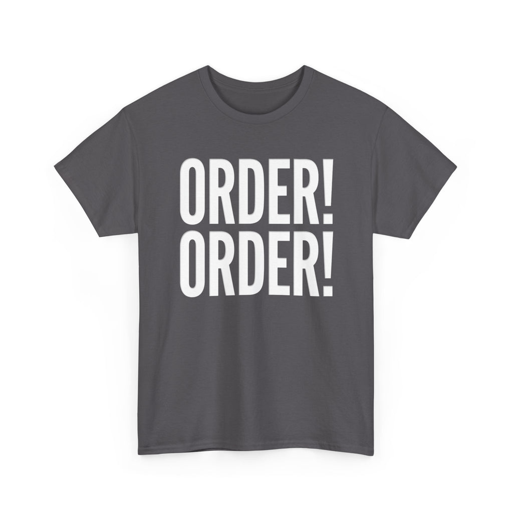 Order! Order!