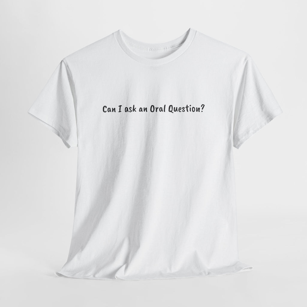 Can I Ask An Oral Question