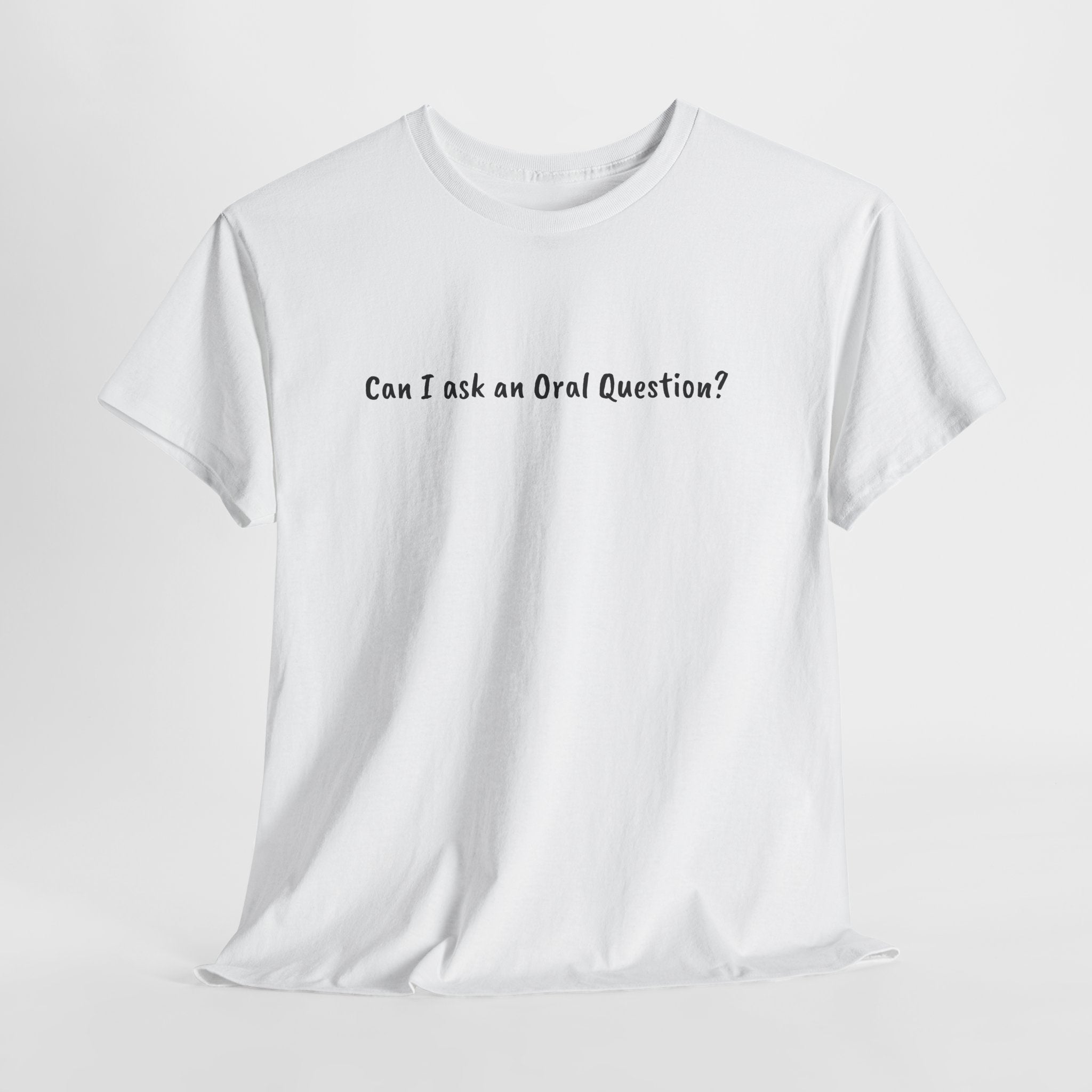 Can I Ask An Oral Question