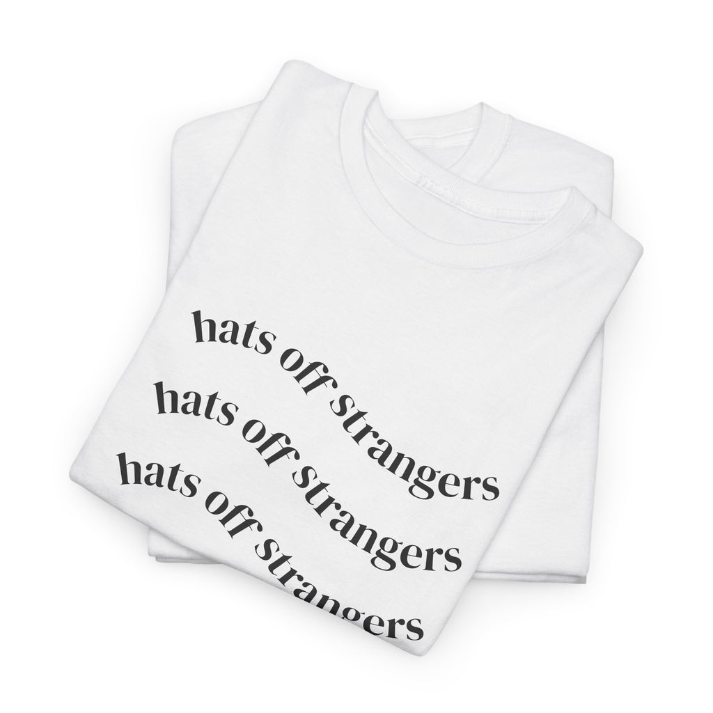 Hats Off Strangers