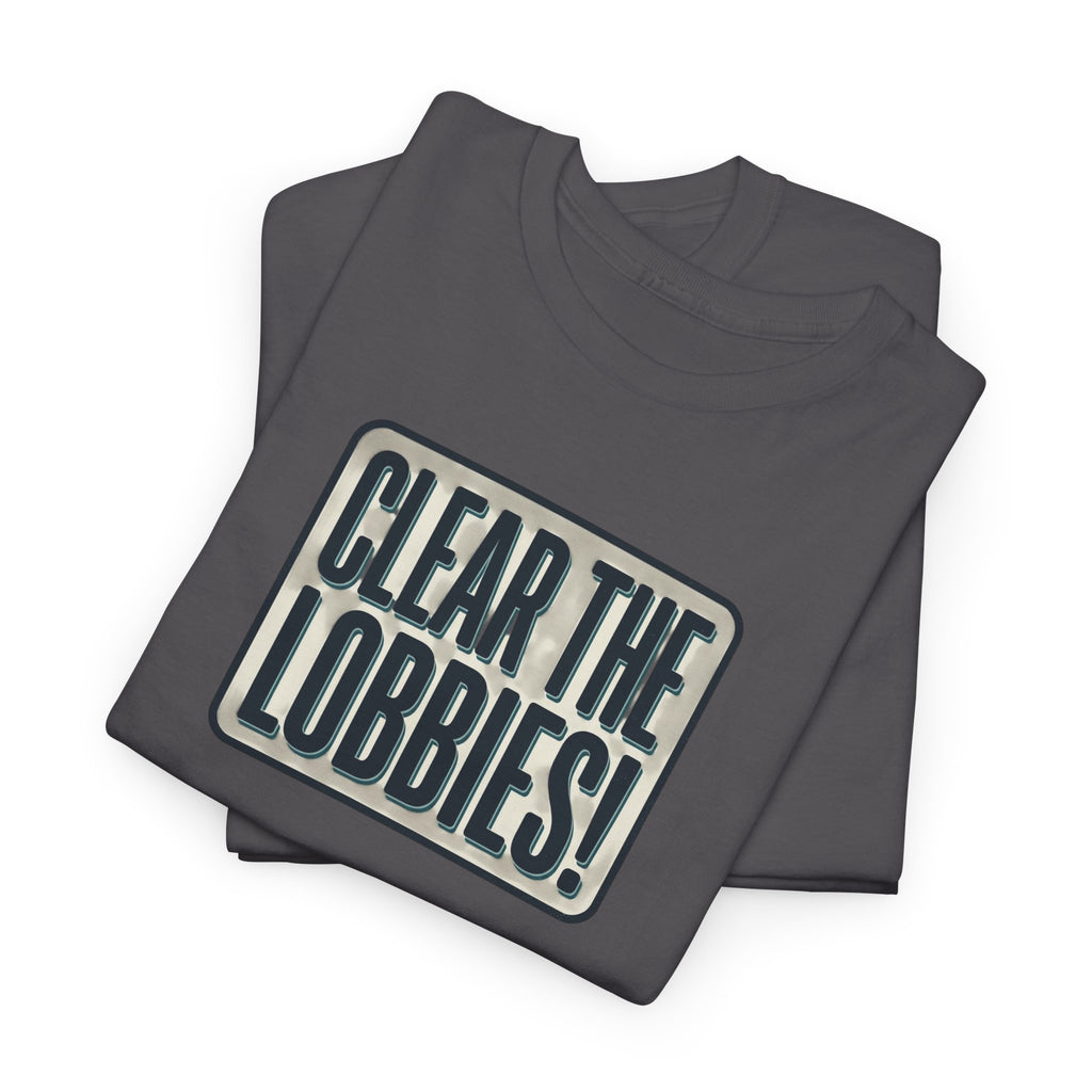 Clear The Lobbies