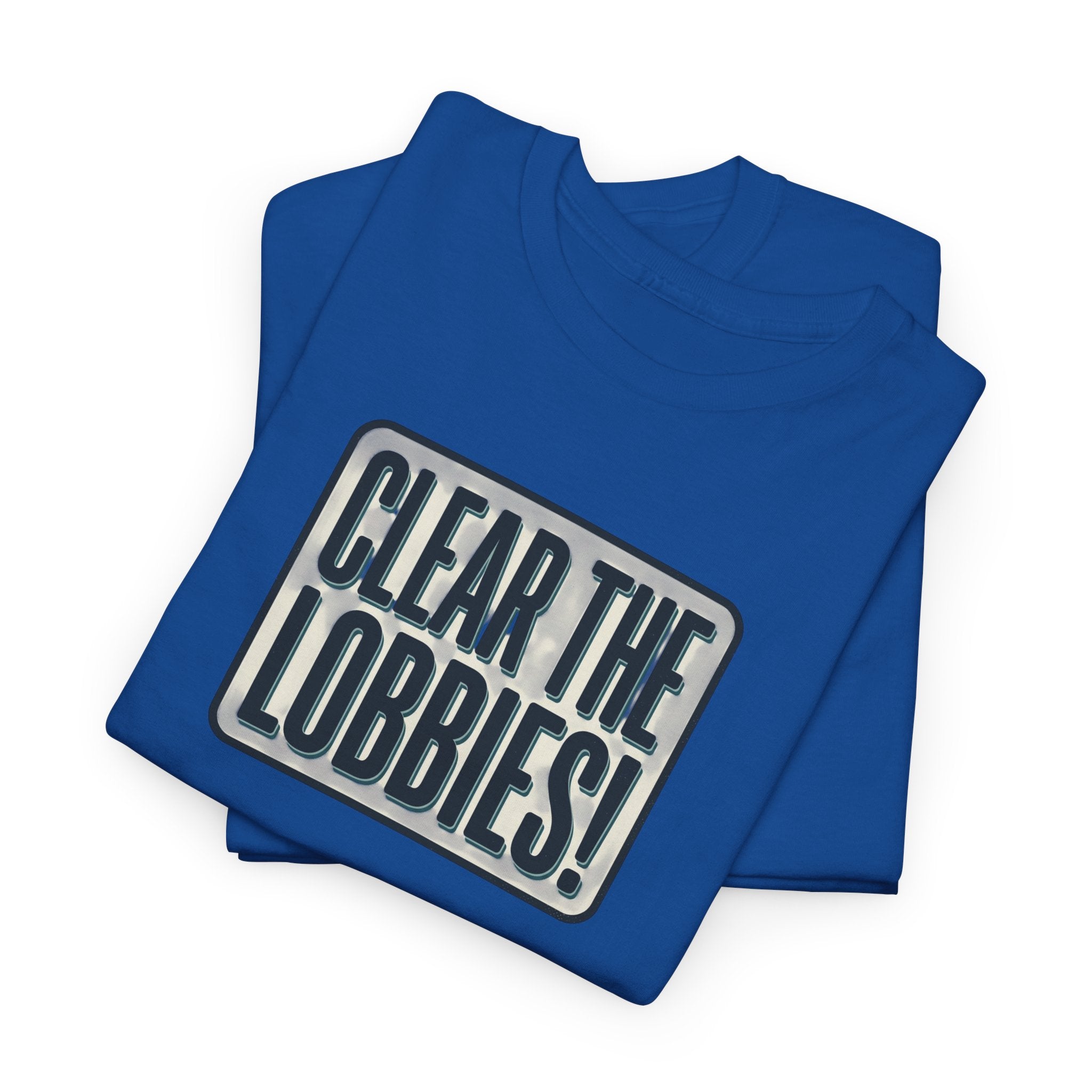 Clear The Lobbies