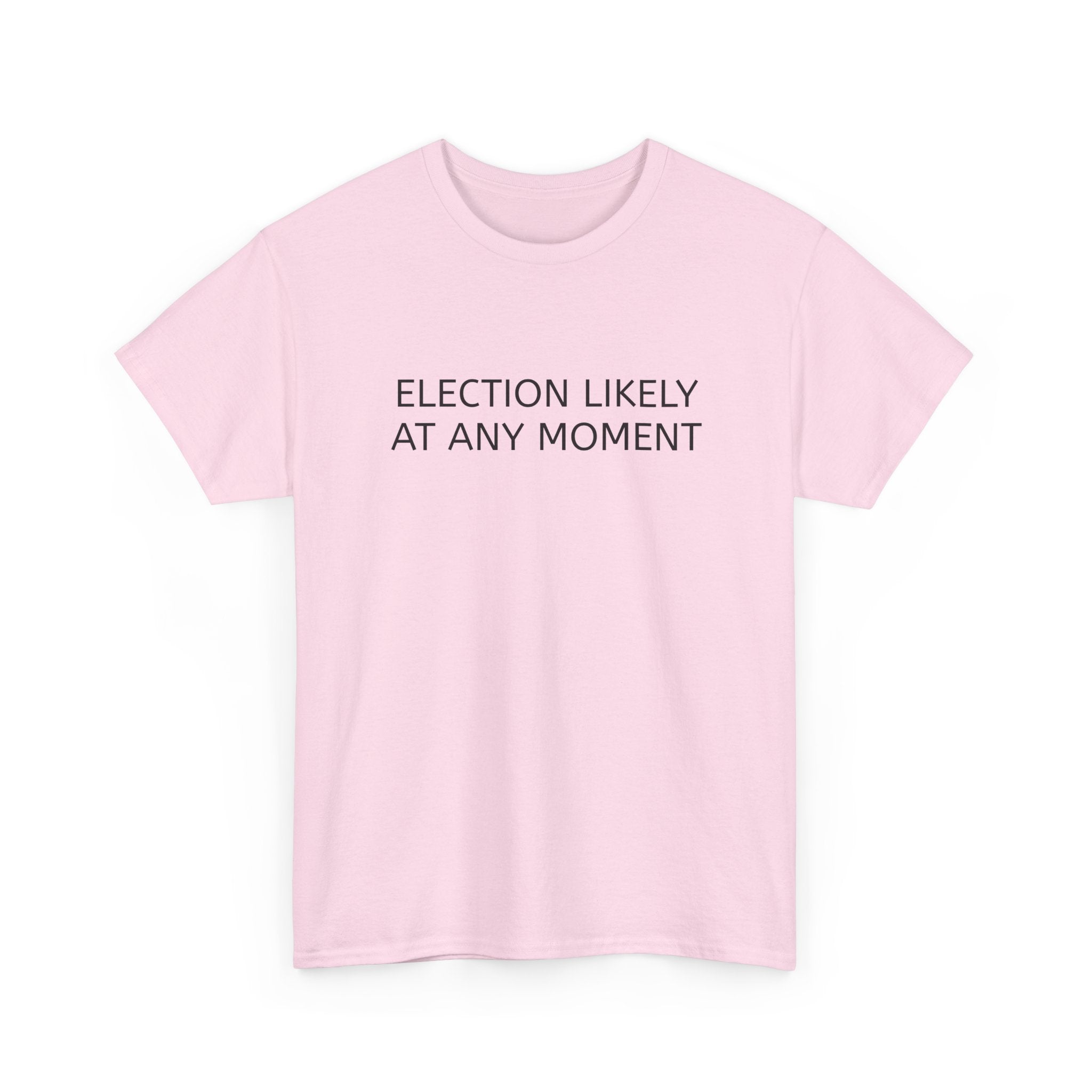 Election Likely at Any Moment
