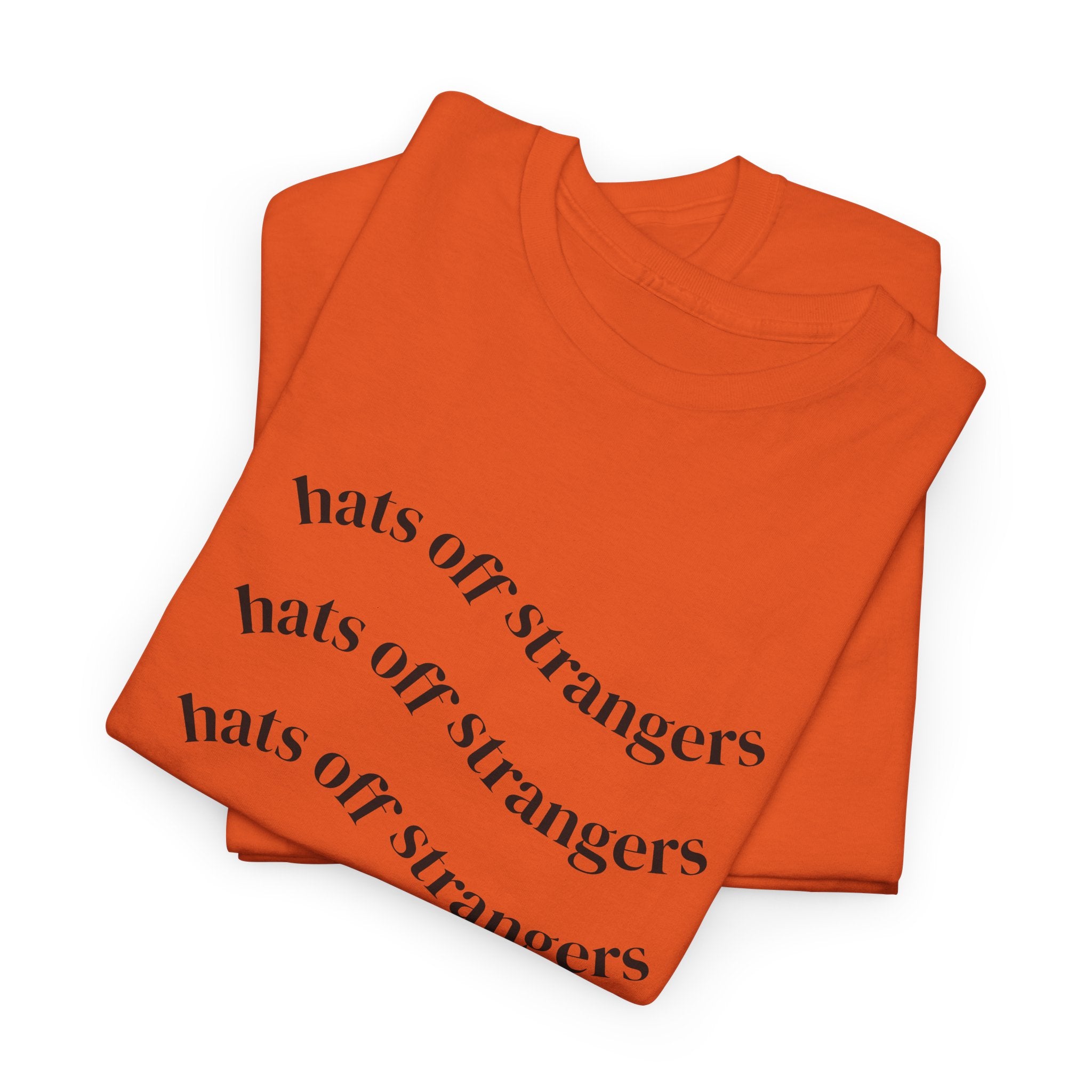 Hats Off Strangers