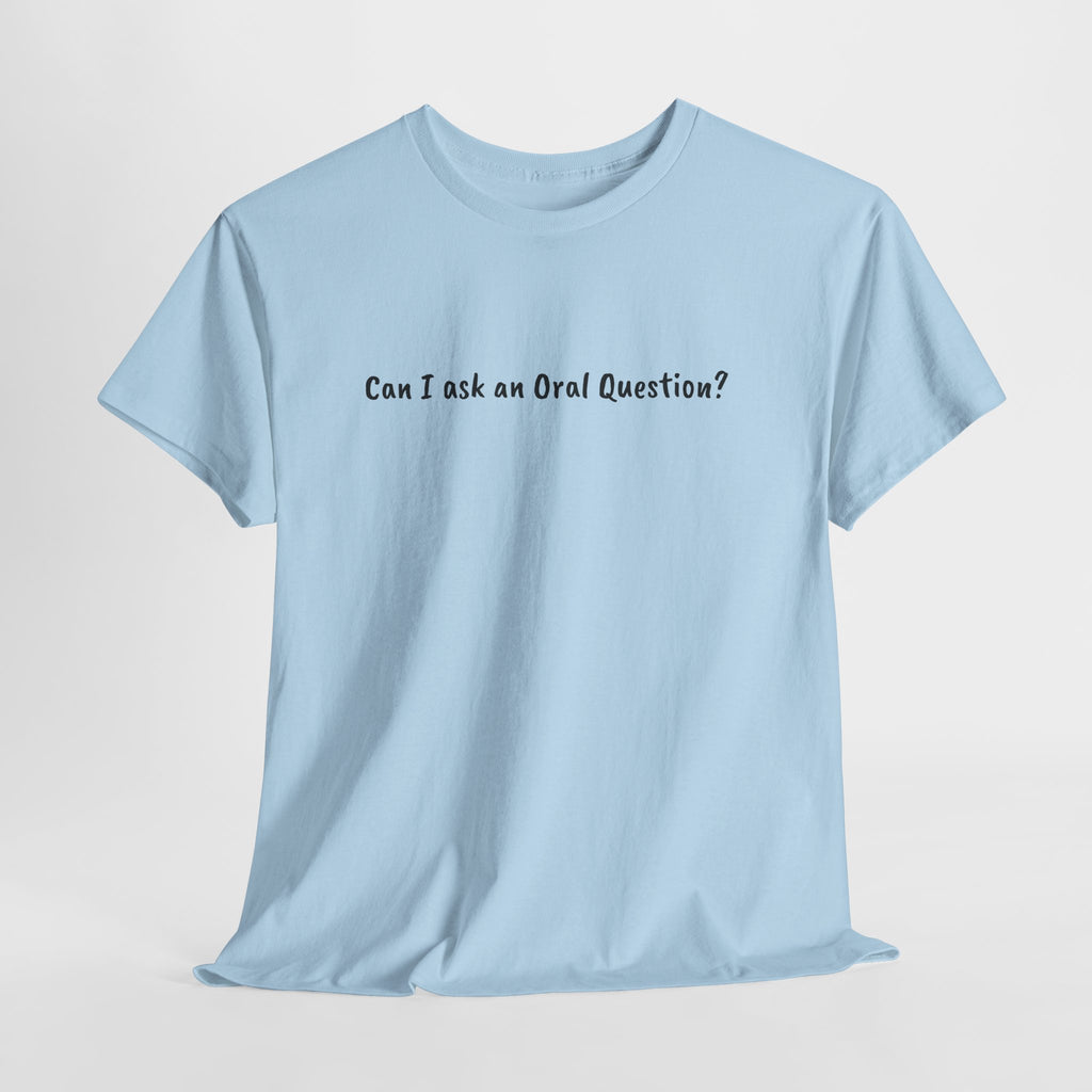 Can I Ask An Oral Question