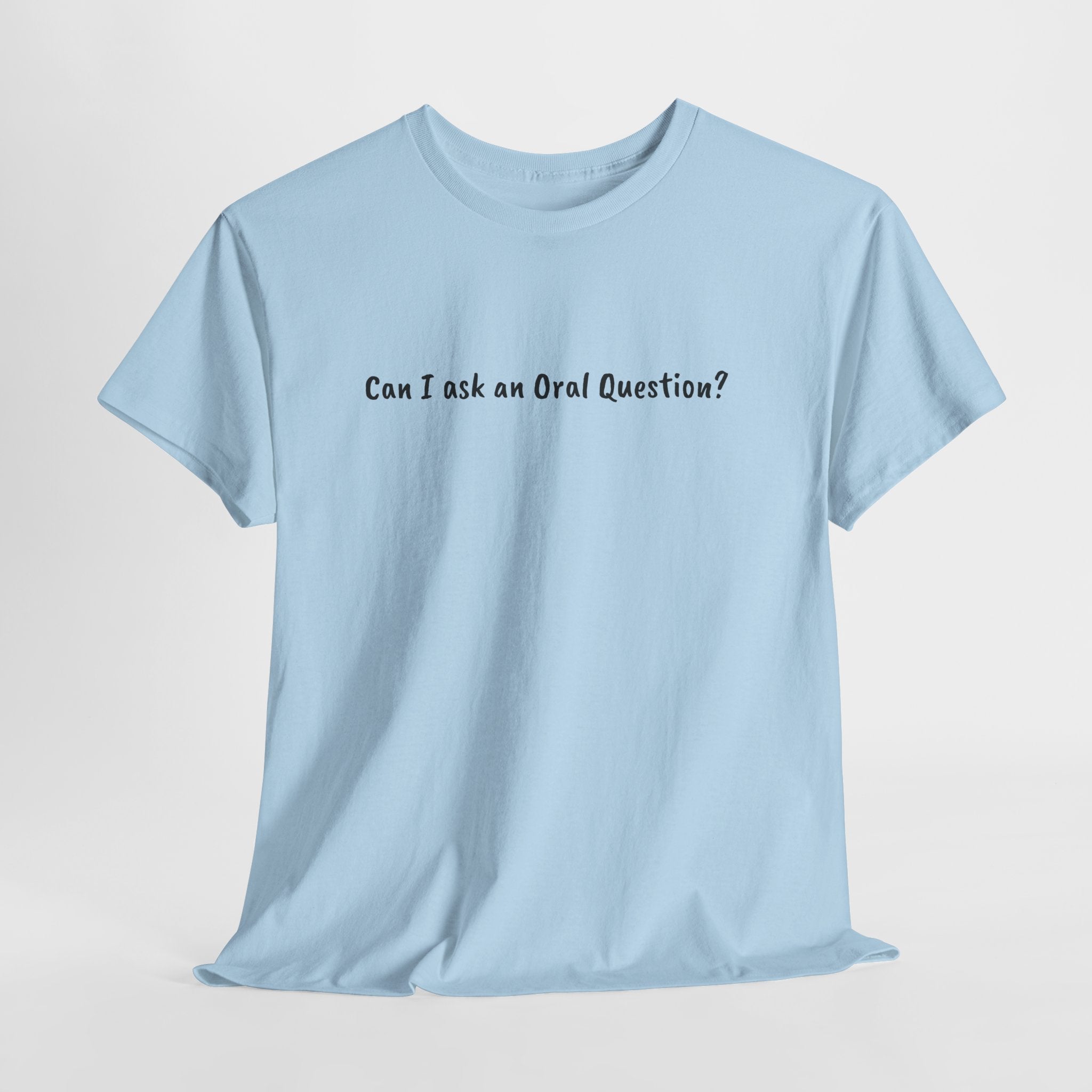 Can I Ask An Oral Question