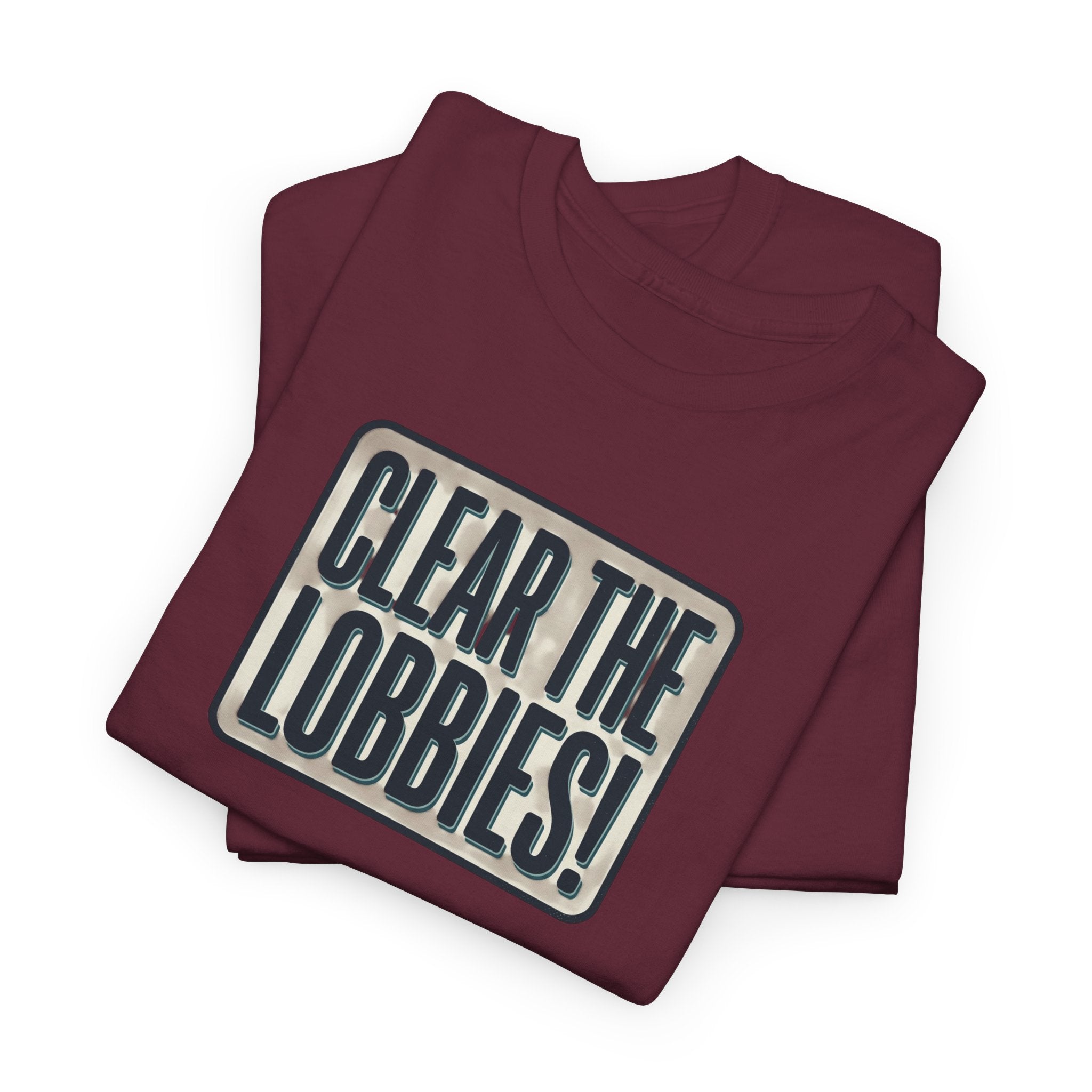 Clear The Lobbies