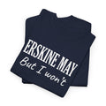 Erskine May. But I Won’t