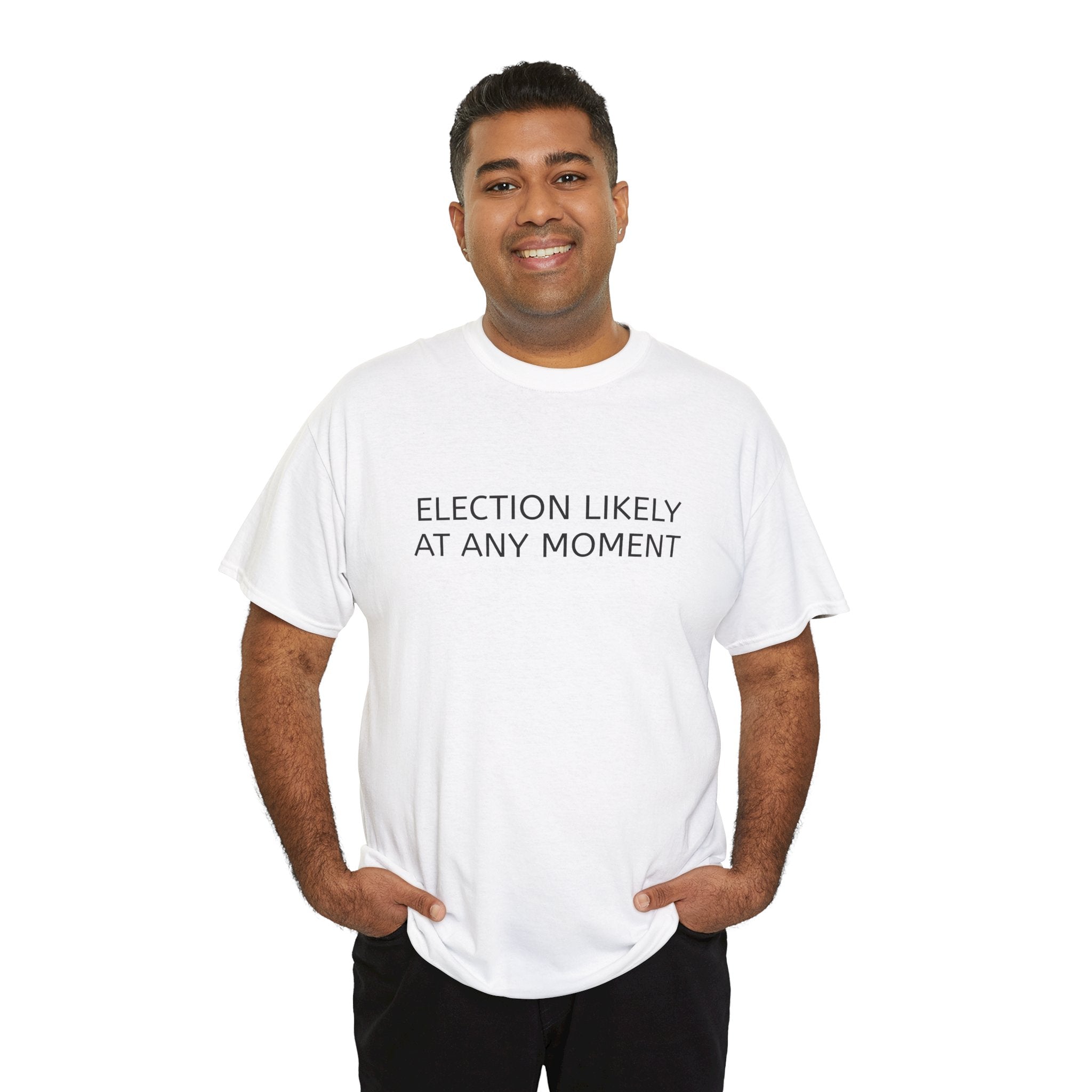 Election Likely at Any Moment